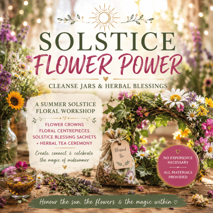 Vibrant floral arrangement with herbs and sun-themed decor for Solstice Flower Power workshop, promoting herbal blessings and floral crafts.